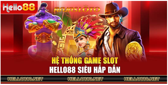 Lý do vì sao nên Hello88